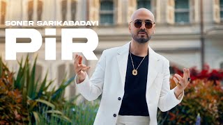 Soner Sarıkabadayı  PİR Official Video [upl. by Yorel]