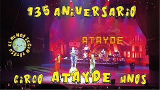 135 Aniversario Circo ATAYDE Hermanos [upl. by Aley]