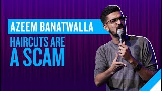 BARBER vs STYLIST  Azeem Banatwalla StandUp Comedy [upl. by Estes729]