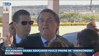 Bolsonaro critica TV Escola e chama Paulo Freire de quotenergúmenoquot [upl. by Adriano]