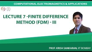 Lecture 7  Finite Difference Method FDM  III [upl. by Miguelita]