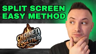 How To Play Split Screen In Chained Together 2024  QUICK GUIDE [upl. by Alyt660]