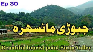 Jabori Mansehra  Exploring the Beautiful Tourist Places  Siran valley  EP 30 [upl. by Ramedlaw]