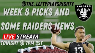 Week 8 Picks With Lefty and Ramie Plus Some Raiders News [upl. by Sheryle682]