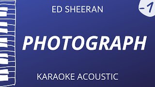 Photograph  Ed Sheeran Acoustic Karaoke Lower Key [upl. by Nagn885]