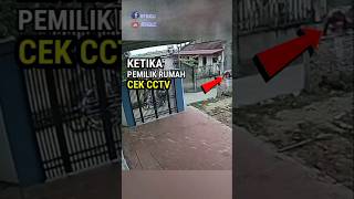 Ketika pemilik rumah cek cctv [upl. by Flavius]