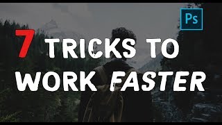 How to work FASTER in Photoshop  7 Tips and tricks [upl. by Livvy195]