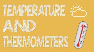 Temperature amp Thermometers  Physics Animation [upl. by Aihsema279]