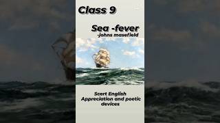 sea fever by John masefield class9 English scert new textbook appreciation poetic devices shorts [upl. by Erodavlas702]