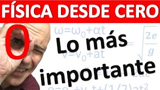 FÍSICA DESDE CERO Curso inicial lo más básico [upl. by Gnort]