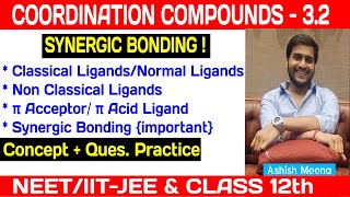 Synergic bonding inorganic chemistry  classical amp Non classical ligand Coordination Compounds [upl. by Aicatsana]