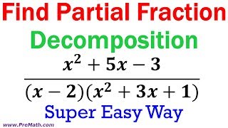 Find the Partial Fraction Decomposition  Super Easy Way [upl. by Knitter715]