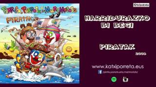 Harridurazko bi begi  PIRATAK [upl. by Sirkin]