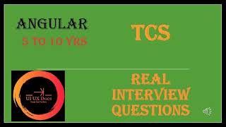 TCS Angular Interview Questions  5 to 10 yrs  UI UX Docs [upl. by Lamp]