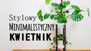 DIY  Minimalistyczny Kwietnik Prosty i stylowy  Zaradni Rodzice [upl. by Bonnibelle]