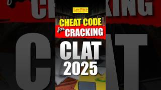 CLAT 2025  Cheat Code for Cracking the Exam [upl. by Aden]