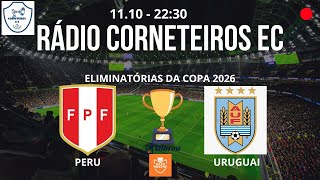 PERU X URUGUAI  ELIMINATÓRIAS DA COPA 2026  RODADA 9 [upl. by Enoj]