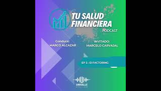 Tú Salud Financiera Ep 3 [upl. by Anujra]