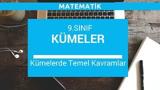 9Sınıf Matematik  Kümeler  Kümelerde Temel Kavramlar [upl. by Sumahs897]