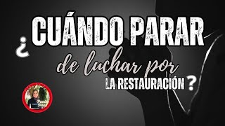 ¿CUÁNDO PARAR de luchar por la RESTAURACIÓN  Paula Pires [upl. by Garlinda78]