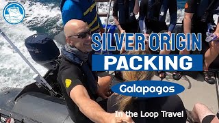 Silver Origin  Packing for a Galapagos Cruise [upl. by Florencia9]