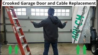 Crooked Garage Door and Cable Replacement [upl. by Graniela]