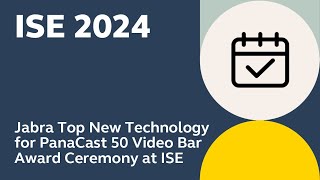 Jabra Top New Technology for PanaCast 50 Video Bar Award Ceremony at ISE 2024 [upl. by Lewap]