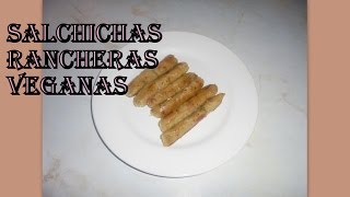 Salchichas Rancheras Recetas veganas [upl. by Ynagoham]