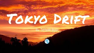 Tokyo Drift  Lyrics of Tokyo Drift  By Teriyaki Boyz  Official Song with lyrics [upl. by Geller]