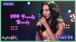 ENG SUB Highlight  200 Pounds Beauty  Finale [upl. by Yasdnyl]