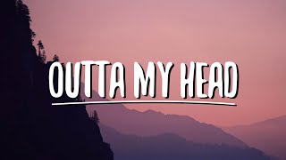 Khalid amp John Mayer  Outta My Head Lyrics [upl. by Laven]