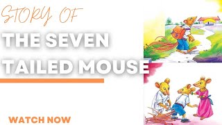 The Seven Tailed Mouse Story  Short Story in English  Bedtime Stories for Kids [upl. by Lindley]