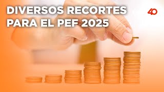 Presupuesto para 2025 destacan enormes recortes con el fin de reducir el déficit fiscal [upl. by Kennett624]