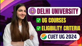 Delhi University Admissions 2024  CUET UG 2024 ✅ DU Courses amp Eligibility Criteria🔥 du cuet2024 [upl. by Saideman717]