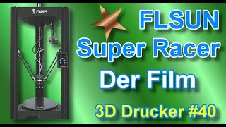 FLSUN Super Racer  Der Superschnelle Delta [upl. by Harpole]