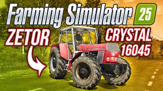 ZETOR CRYSTAL 16045  Farming Simulator 25 13 [upl. by Venterea]