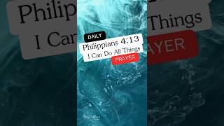 Unstoppable Faith Strength Through Christ in Philippians 413 prayer [upl. by Eahcim71]