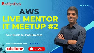 AWS Live Mentor IT Meetup 2 05092024  AWS live class  RedSysTech [upl. by Farra]