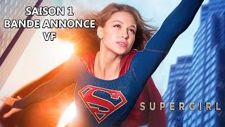 SUPERGIRL Saison 1  Bande Annonce VF [upl. by Mile918]