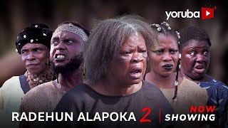 Radehun Alapoka 2 Latest Yoruba Movie 2024 Drama  Damilola Omotosho Tosin OlaniyanFeranmi Oyalowo [upl. by Nirret]