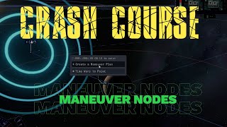 KSP How to make Maneuver Nodes CRASH COURSE [upl. by Locklin]