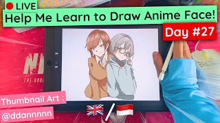 Help Me Learn How to Draw Anime Face  Day 27 Part 2  Daily Drawing Stream [upl. by Hoag]