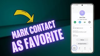 How to Mark a Contact As Favorite On Galaxy S24 [upl. by Lydnek8]