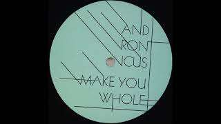 Andronicus  Make You Whole Dusky Remix [upl. by Nesyt]