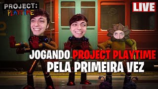 JOGANDO PROJECT PLAYTIME PELA PRIMEIRA VEZ Gameplay PTBR  Por Leep TV [upl. by Grewitz]