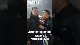 CUANTOS TITULOS TIENE BOCA EN EL PROFESIONALISMO PARTE 1 shorts [upl. by Ammann]