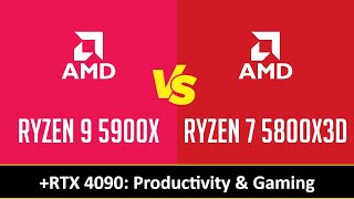 RYZEN 9 5900X vs RYZEN 7 5800X3D  Productivity amp Gaming RTX 4090 [upl. by Ignacius228]