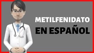 METILFENIDATO metylphenidate hydrochloride review en ESPAÑOL [upl. by Atimad]