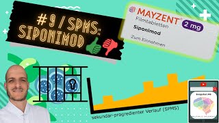 9  Sekundärprogrediente MS SPMS Therapie mit Siponimod Mayzent [upl. by Bullis]