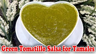 How to Make Green Tomatillo Salsa for Tamales  Step by Step Tamale Sauce Recipe [upl. by Behrens667]